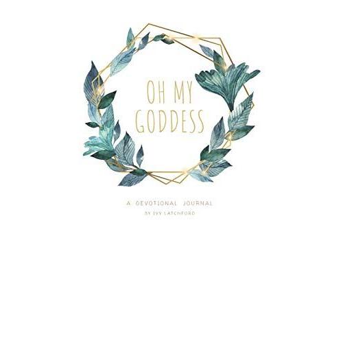 Oh My Goddess: Your Devotional Journal