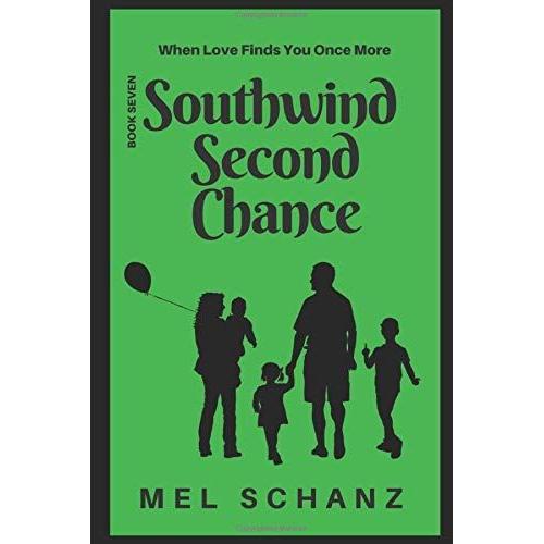 Southwind Second Chance: When Love Finds You Once More