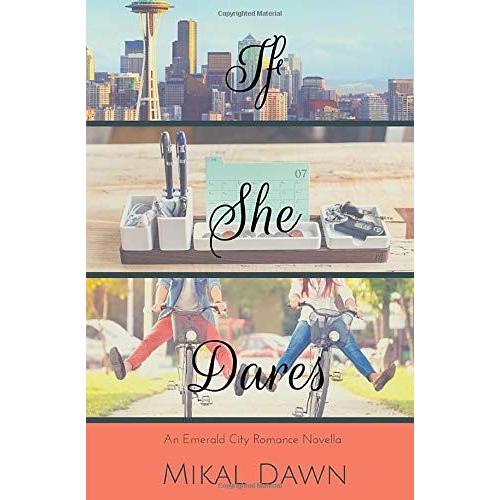 If She Dares: An Emerald City Romance Novella