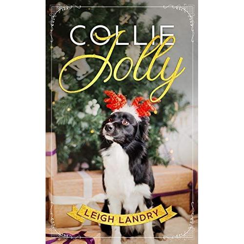Collie Jolly: A Sweet Holiday Romance