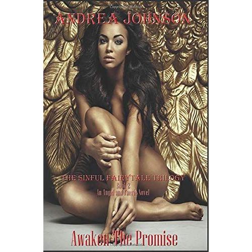 Awaken The Promise: The Sinful Fairytale Trilogy Book 2 (An Angel And Faerie Novel)