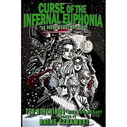 Curse Of The Infernal Euphonia: An Honest Tommy Adventure