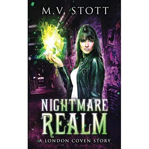 Nightmare Realm: An Uncanny Kingdom Urban Fantasy (The London Coven Series)