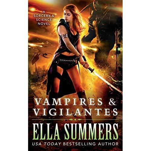 Vampires & Vigilantes: 1 (Sorcery & Science)