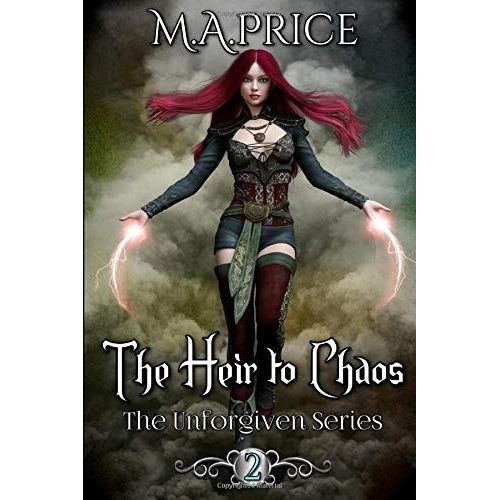 The Heir To Chaos: Book Two Of The Unforgiven Series