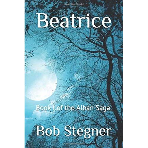 Beatrice: Book I Of The Alban Saga