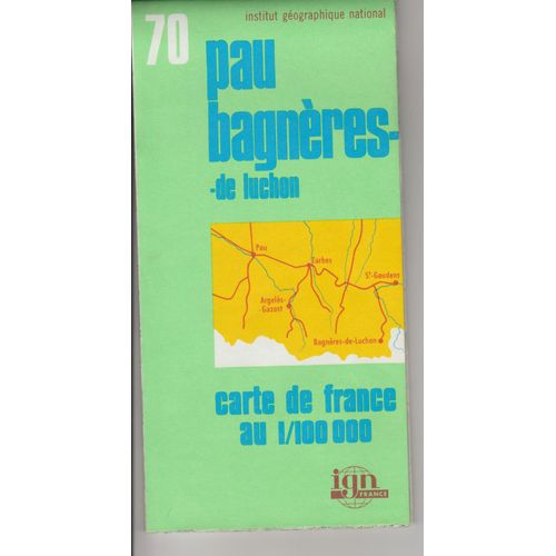 Carte Ign 1:100 000 Pau Bagnères De Luchon 70