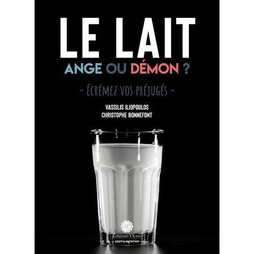 Le Lait : Ange Ou Démon ? - Ecrémez Vos Préjugés