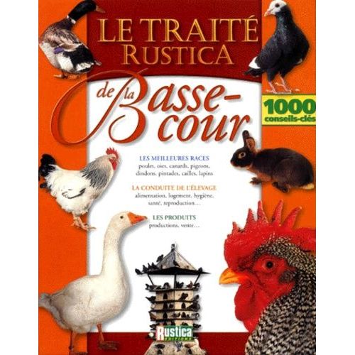 Le Traité Rustica De La Basse-Cour