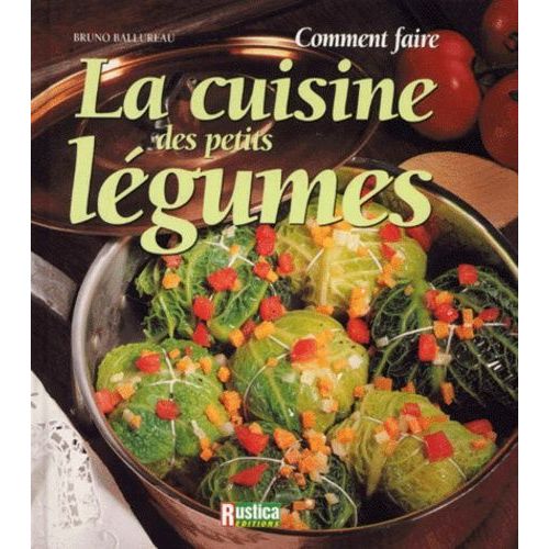 La Cuisine Des Petits Légumes