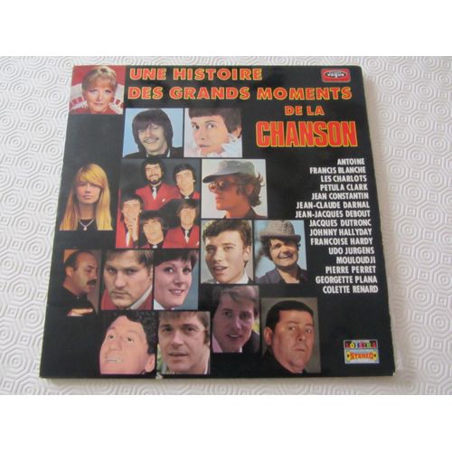 Une Histoire Des Grands Moments De La Chanson