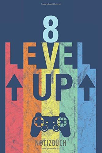 8 Level Up - Notizbuch: Alles Gute Zum Geburtstag - Ein Liniertes Notizbuch Für Kinder (8 Jahre Alt) Im Stylischen Vintage-Gaming-Design.