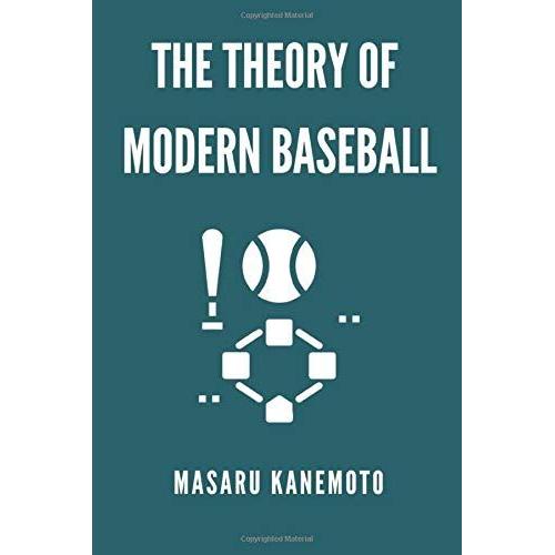 The Theory Of Modern Baseball