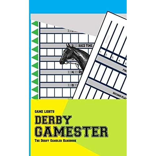 Game Lights: Derby Gamester: The Derby Gambler Handbook: 4