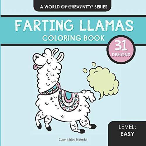 Farting Llamas Coloring Book: 31 Whimsical Coloring Designs For Adults (World Of Creativity Coloring Books)