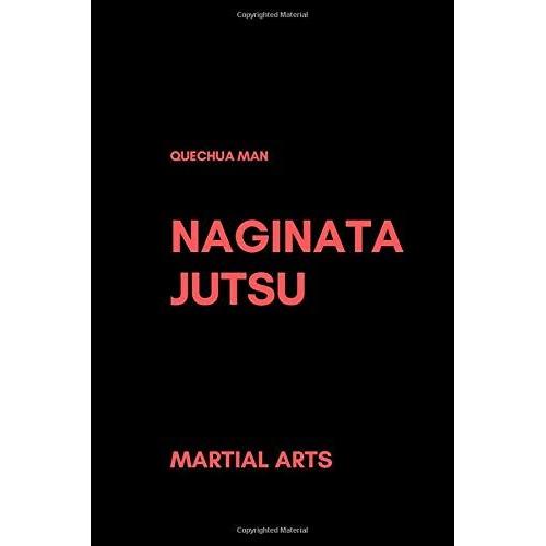 Naginata Jutsu: Notebook, Journal (6x9 Line 110pages Bleed) (Martial Arts)