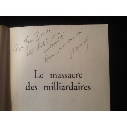 [Envoi Autographe Signé] Maurice Cury - Le Massacre Des Milliardaires (Pièce En Deux Parties)