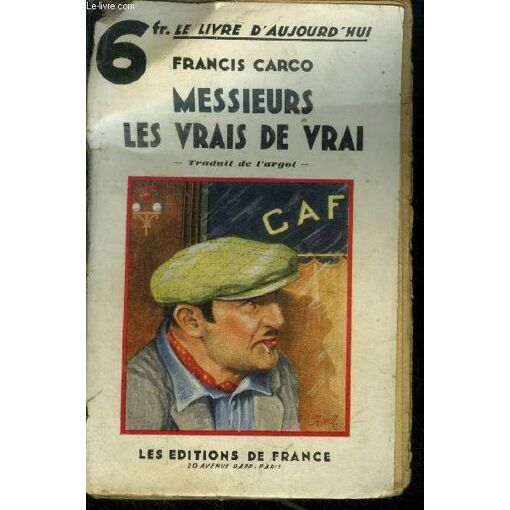 Messieurs Les Vrais De Vrai
