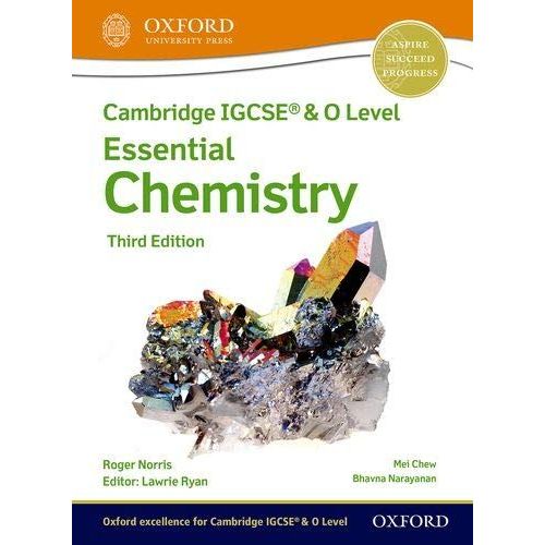Cambridge Igcse® & O Level Essential Chemistry: Student Book Third Edition