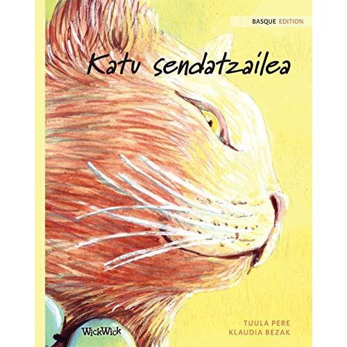 Katu Sendatzailea: Basque Edition Of The Healer Cat