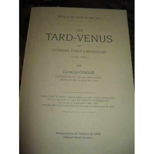 Les Tard Venus En Lyonnais Forez Et Beaujolais 1356 1369