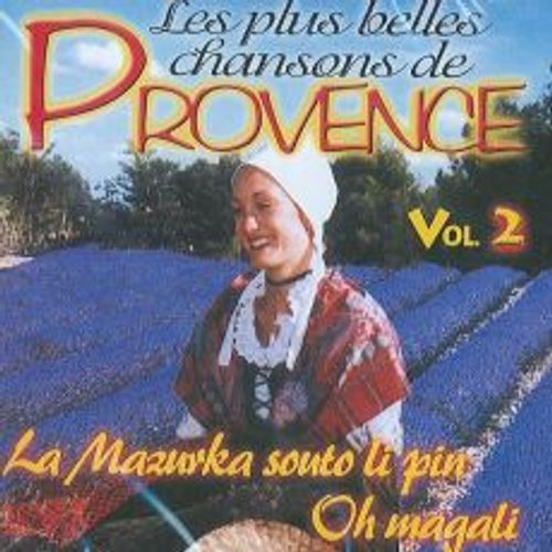 Les Plus Belles Chansons De Provence - Volume 2