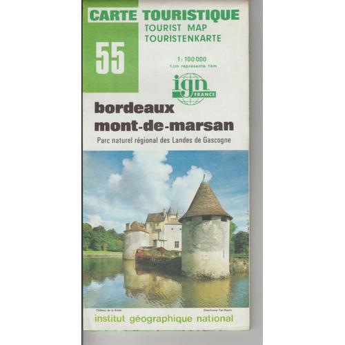 Carte Ign 1:100 000 Bordeaux Mont-De-Marsan 55