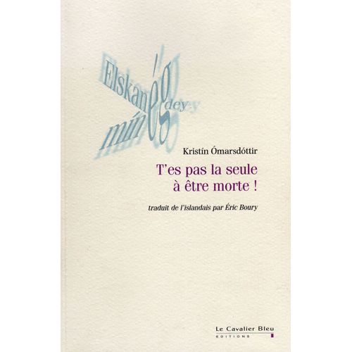 T'es Pas La Seule À Être Morte!