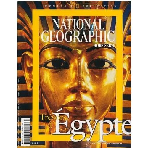 National Geographic - Hors-Série N° 2 Collection - Trésors D'egypte -