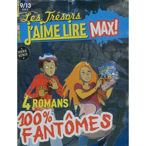 Les Trésors De J'aime Lire Max 14 . 4 Romans 100% Fantomes