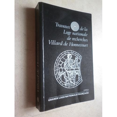 Travaux De Loge Nationale De Recherches Villard De Honnecourt N° 20 (2ème Série).