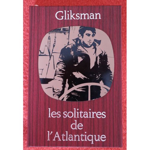 Les Solitaires De L'atlantique.