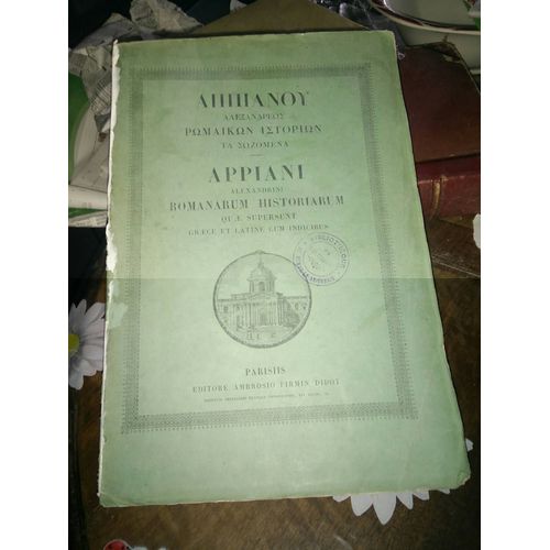 Appiani Alexandrini Romanorum Historiarum Quae Supersunt Graece Et Latine Cum Indicibis (Grec Et Latin)