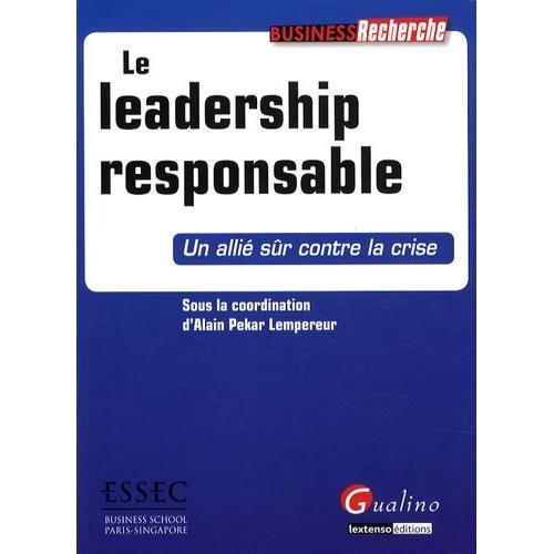 Le Leadership Responsable - Un Allié Sûr Contre La Crise