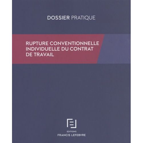 Rupture Conventionnelle Individuelle Du Contrat De Travail