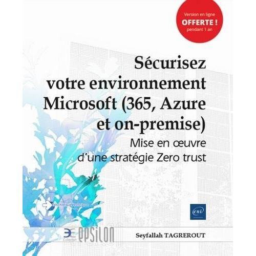 Sécurisez Votre Environnement Microsoft (365, Azure Et On-Premise) Mise En ¿Uvre D'une Stratégie Zero Trust - Mise En ¿Uvre D'une Stratégie Zero Trust