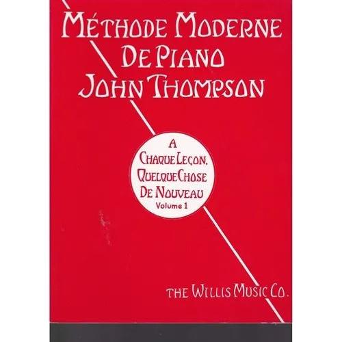 Méthode Moderne De Piano John Thompson Volume 1