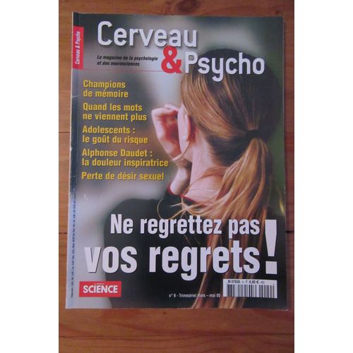 Cerveau & Psycho : Ne Regrettez Pas Vos Regrets !