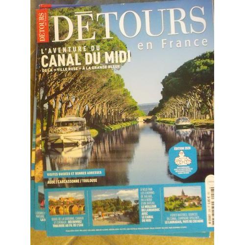 Détours En France /L'aventure Du Canal Du Midi De La Ville Rose À La Grande Bleue