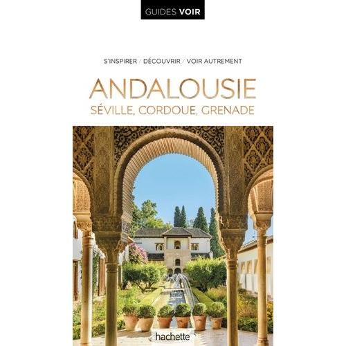 Andalousie - Séville, Cordoue, Grenade