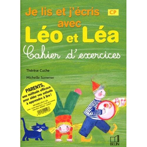 Je Lis Et J'écris Avec Léo Et Léa Cp - Cahier D'exercices