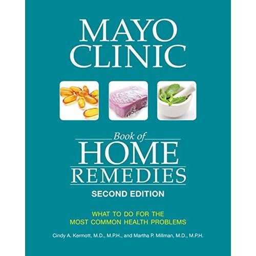 Mayo Clinic Book Of Home Remedies (Second Edition)