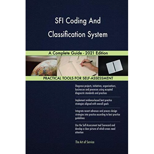 Sfi Coding And Classification System A Complete Guide - 2021 Edition