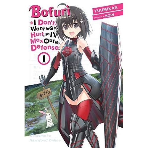 Bofuri: I Don't Want To Get Hurt, So I'll Max Out My Defense., Vol. 1 (Light Novel)