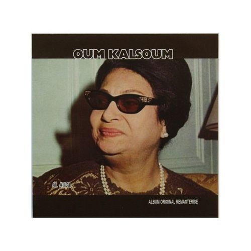 Oum Kalsoum - Al Atlal