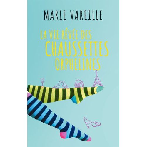 La Vie Revee Des Chaussettes Orphelines
