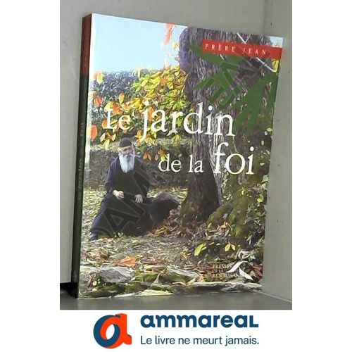 Le Jardin De La Foi