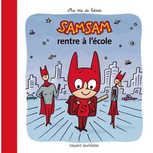 Samsam - Ma Vie De Héros Tome 3 - Samsam Rentre À L'école