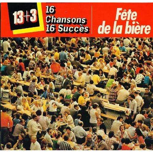 Fête De La Bière - 16 Chansons 16 Succès