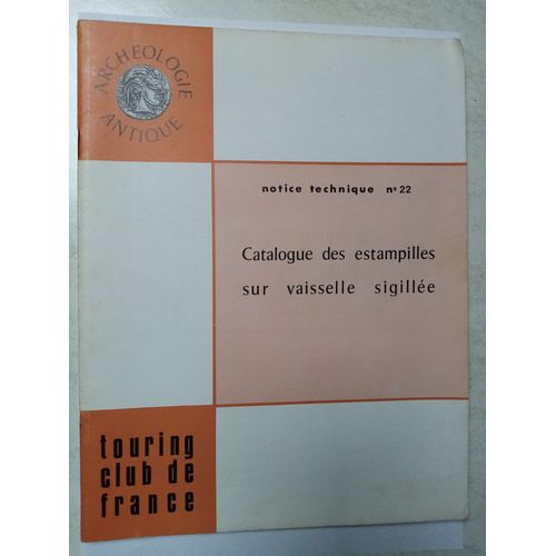 Catalogue Des Estampilles Sur Vaisselle Sigillée (2ème Partie)